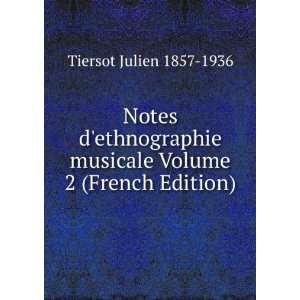  Notes dethnographie musicale Volume 2 (French Edition 