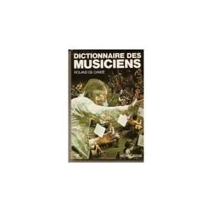  Dictionnaire des musiciens: Roland de Candé: Books