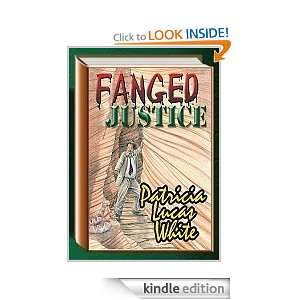 Fanged Justice: Lucas Patricia White:  Kindle Store