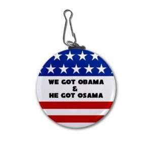   We Got Obama He Got Osama Bin Laden 2.25 Inch Clip Tag: Home & Kitchen