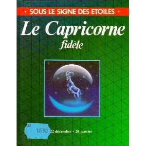  Le Capricorne fidèle: Haddenbach Georg: Books