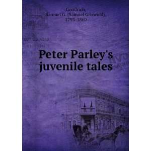 Peter Parleys juvenile tales: Samuel G. (Samuel Griswold 