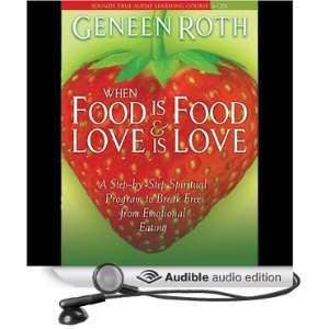   Free from Emotional Eating (Audible Audio Edition): Geneen Roth: Books