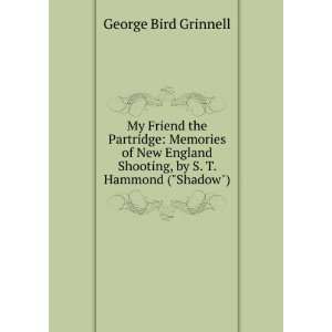  My Friend the Partridge: Memories of New England Shooting 