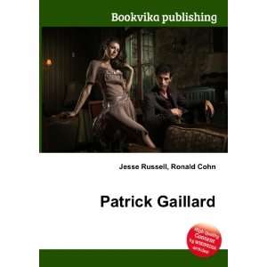  Patrick Gaillard: Ronald Cohn Jesse Russell: Books