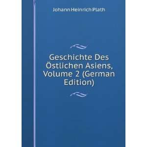   Asiens, Volume 2 (German Edition) Johann Heinrich Plath Books