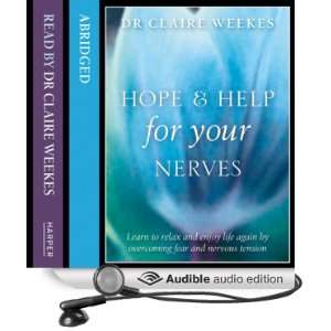  Hope and Help for Your Nerves Learn to relax and enjoy 