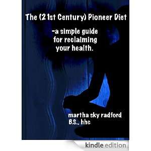   reclaiming your health. martha sky radford  Kindle Store