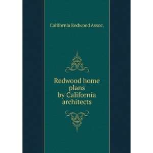   home plans by California architects California Redwood Assoc. Books