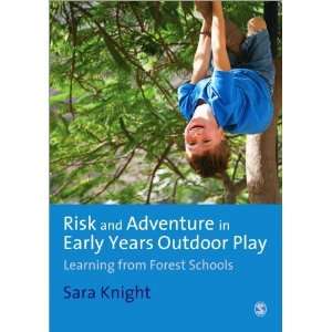   Play: Learning from Forest Schools [Paperback]: Sara Knight: Books