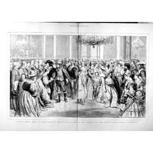   1874 FANCY DRESS BALL MARLBOROUGH PRINCE WALES DANCE