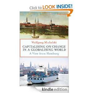 Capitalising on Change in a Globalising World A View from Hamburg 