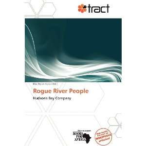    Rogue River People (9786138583783) Eloi Rylan Koios Books