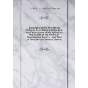   That of Great Britain Towards Liberia Isaac Arsdale Van Brown Books