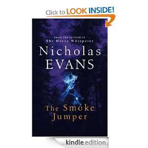 The Smoke Jumper Nicholas Evans  Kindle Store