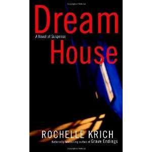  Dream House [Mass Market Paperback] Rochelle Krich Books