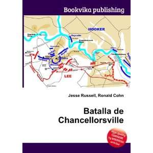    Batalla de Chancellorsville Ronald Cohn Jesse Russell Books