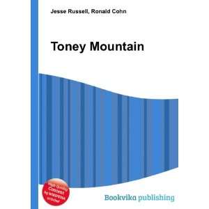  Toney Mountain: Ronald Cohn Jesse Russell: Books