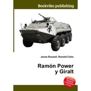 RamÃ³n Power y Giralt Ronald Cohn Jesse Russell  Books