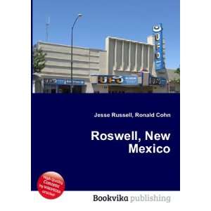  Roswell, New Mexico Ronald Cohn Jesse Russell Books