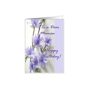  Birthday for Mamaw, Chicory Flowers Card Health 