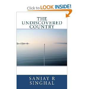    The Undiscovered Country [Paperback] Sanjay R Singhal Books