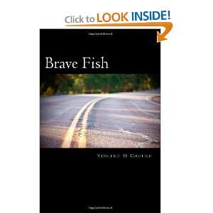   Brave Fish Identity, Love, Faith [Paperback] Vincent H Chough Books