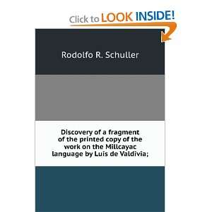   Millcayac language by Luis de Valdivia; Rodolfo R. Schuller Books