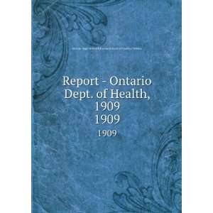   Health, 1909. 1909 Provincial Board of Health of Ontario Ontario