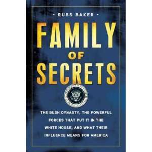  Family of Secrets The Bush Dynasty, the Powerful Forces 