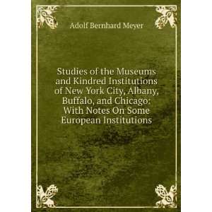 the Museums and Kindred Institutions of New York City, Albany, Buffalo 