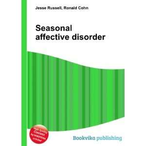  Seasonal affective disorder Ronald Cohn Jesse Russell 