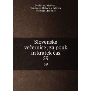  Slovenske veÄernice; za pouk in kratek Äas. 59: Mohorja 