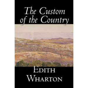    The Custom of the Country [Paperback] Edith Wharton Books