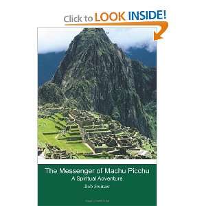   of Machu Picchu A Spiritual Adventure [Paperback] Bob Switzer Books