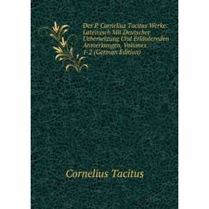   Anmerkungen, Volumes 1 2 (German Edition) Cornelius Tacitus Books