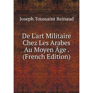   Au Moyen Ãge . (French Edition) Joseph Toussaint Reinaud Books