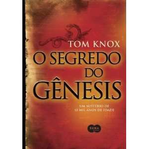   do Genesis (Em Portugues do Brasil) (9788560280568): Tom Knox: Books