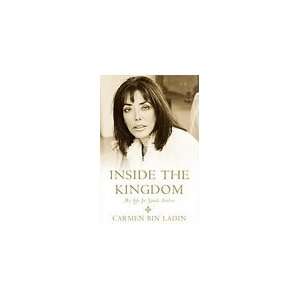  Inside the Kingdom: My Life in Saudi Arabia [Hardcover 