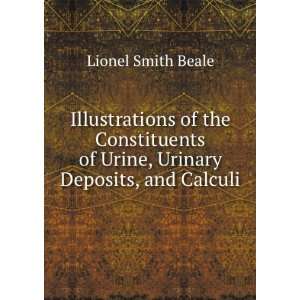   of Urine, Urinary Deposits, and Calculi Lionel Smith Beale Books