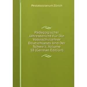   Schweiz, Volume 18 (German Edition) Pestalozzianum ZÃ¼rich Books
