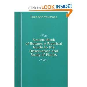   Guide to the Observation and Study of Plants: Eliza Ann Youmans: Books