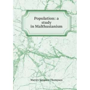   Population a study in Malthusianism Warren Simpson Thompson Books