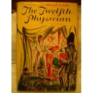  The Twelth Physician Willa Gibbs Books