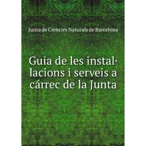 Guia de les instalÂ·lacions i serveis a cÃ¡rrec de la Junta: Junta 