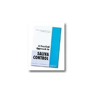  Practical Approach to Saliva Control Health & Personal 