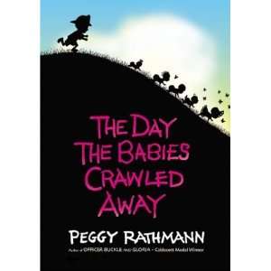  The Day the Babies Crawled Away Author   Author  Books