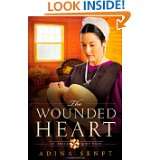 The Wounded Heart An Amish Quilt Novel by Adina Senft (Sep 27, 2011)
