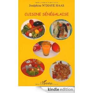 Cuisine sénégalaise (French Edition): Joséphine NDiaye Haas 