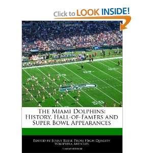  The Miami Dolphins History, Hall of Famers and Super Bowl 
